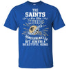 The New Orleans Saints Are Like Music T Shirt