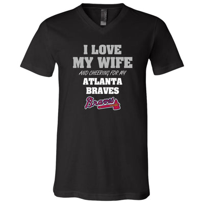 I Love My Wife And Cheering For My Atlanta Braves T Shirts