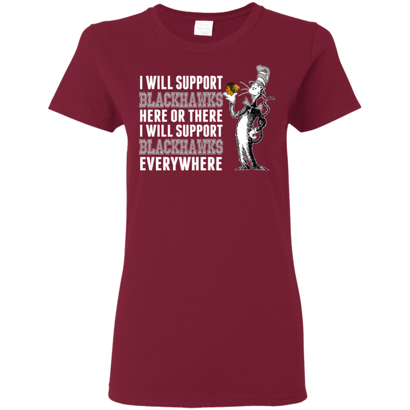 I Will Support Everywhere Chicago Blackhawks T Shirts