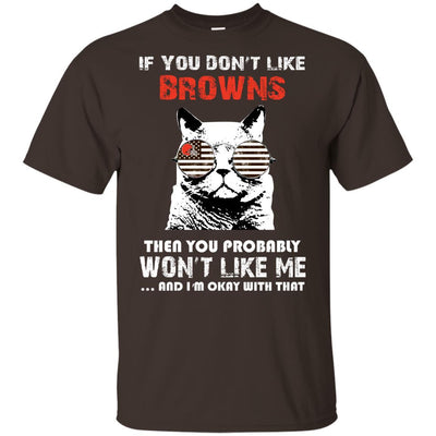 Something for you If You Don't Like Cleveland Browns T Shirt