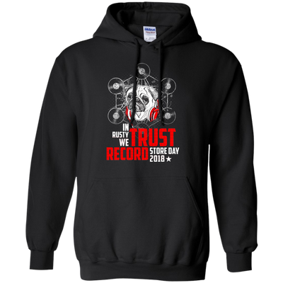 In Rusty We Trust Record Store Day 2018 Pug T Shirts