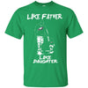 Like Father Like Daughter Philadelphia Eagles T Shirts