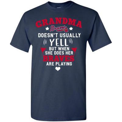 But Different When She Does Her Atlanta Braves Are Playing T Shirts