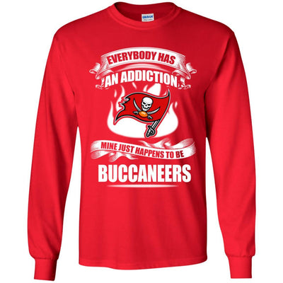 Everybody Has An Addiction Mine Just Happens To Be Tampa Bay Buccaneers T Shirt