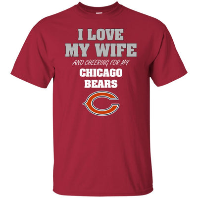I Love My Wife And Cheering For My Chicago Bears T Shirts