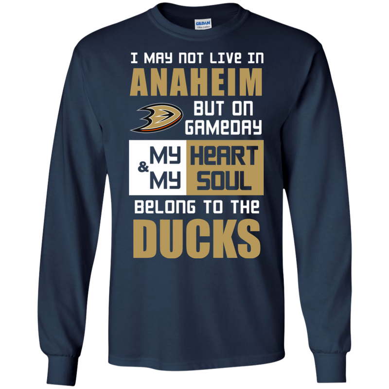 My Heart And My Soul Belong To The Anaheim Ducks T Shirts