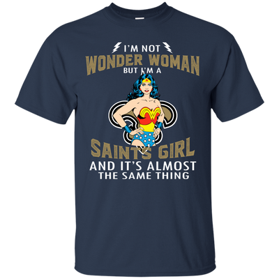 I'm Not Wonder Woman New Orleans Saints T Shirts