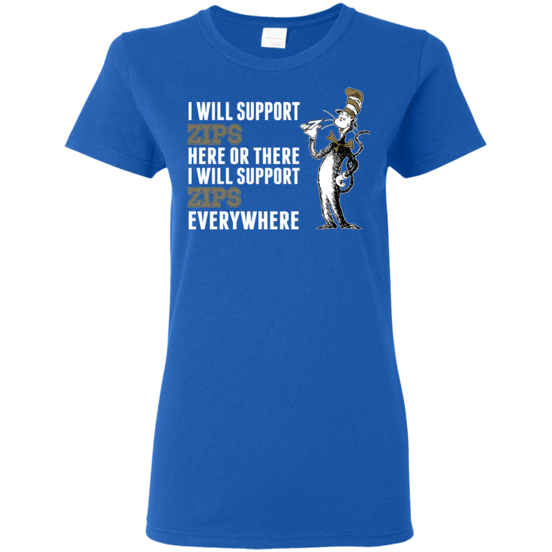 I Will Support Everywhere Akron Zips T Shirts