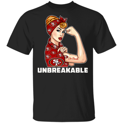 Beautiful Girl Unbreakable Go San Francisco 49ers T Shirt