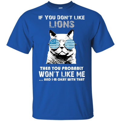 Something for you If You Don't Like Detroit Lions T Shirt