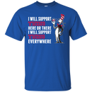 I Will Support Everywhere Minnesota Twins T Shirts