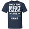 Only The Best Dads Are Fans Akron Zips T Shirts, is cool gift
