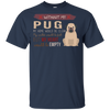 Without My Pug T Shirts