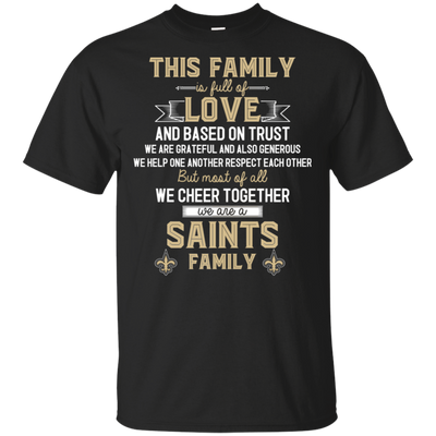 We Are A New Orleans Saints Family T Shirt