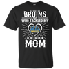 He Calls Mom Who Tackled My UCLA Bruins T Shirts