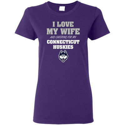 I Love My Wife And Cheering For My Connecticut Huskies T Shirts