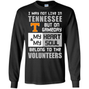My Heart And My Soul Belong To The Tennessee Volunteers T Shirts