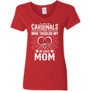 He Calls Mom Who Tackled My St. Louis Cardinals T Shirts