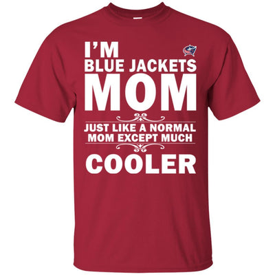 A Normal Mom Except Much Cooler Columbus Blue Jackets T Shirts