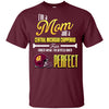 Cool Pretty Perfect Mom Fan Central Michigan Chippewas T Shirt