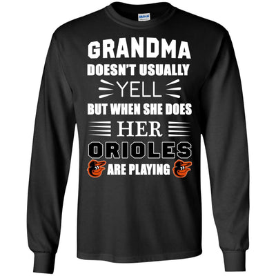 Grandma Doesn't Usually Yell Baltimore Orioles T Shirts