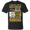 My Heart And My Soul Belong To The Baltimore Ravens T Shirts