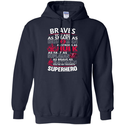 Atlanta Braves You're My Favorite Super Hero T Shirts