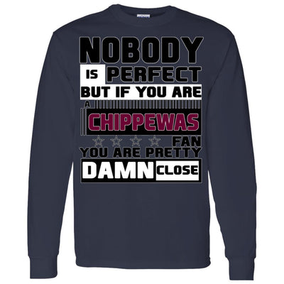 Nobody Is Perfect But If You Are A Chippewas Fan T Shirts