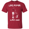 Happy Like Father Like Son Arkansas Razorbacks T Shirts