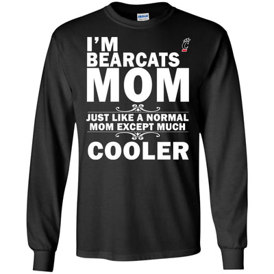 A Normal Mom Except Much Cooler Cincinnati Bearcats T Shirts