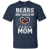 He Calls Mom Who Tackled My Chicago Bears T Shirts