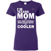 A Normal Mom Except Much Cooler Houston Texans T Shirts