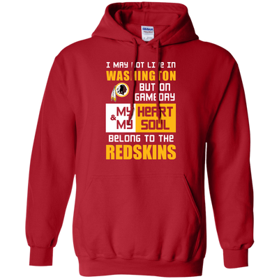 My Heart And My Soul Belong To The Washington Redskins T Shirts