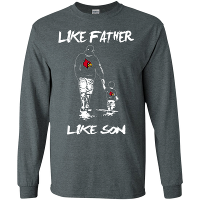 Happy Like Father Like Son Louisville Cardinals T Shirts