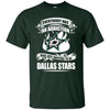 Everybody Has An Addiction Mine Just Happens To Be Dallas Stars T Shirt