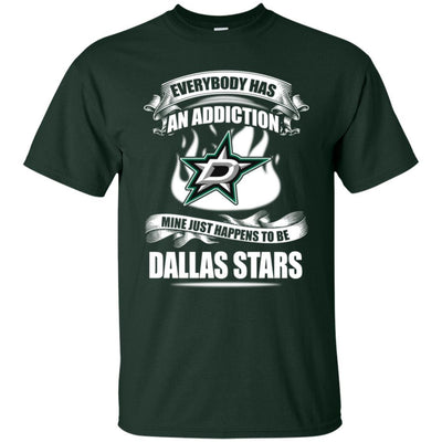 Everybody Has An Addiction Mine Just Happens To Be Dallas Stars T Shirt