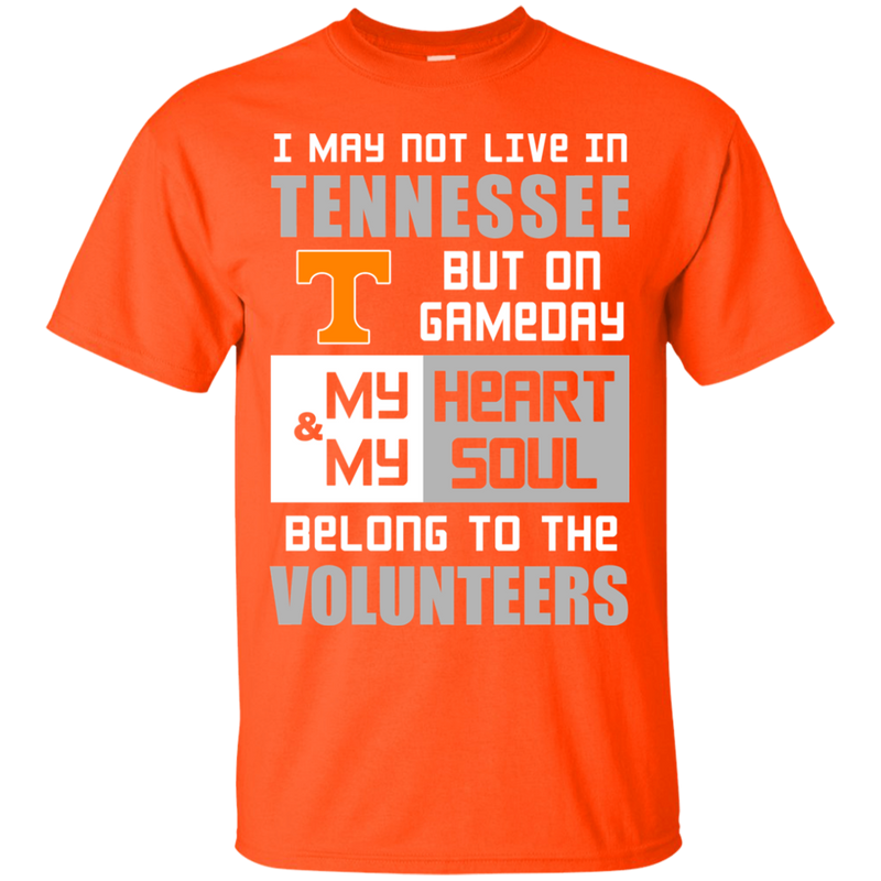 My Heart And My Soul Belong To The Tennessee Volunteers T Shirts
