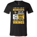 My Heart And My Soul Belong To The Minnesota Vikings T Shirts