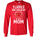 He Calls Mom Who Tackled My Calgary Flames T Shirts