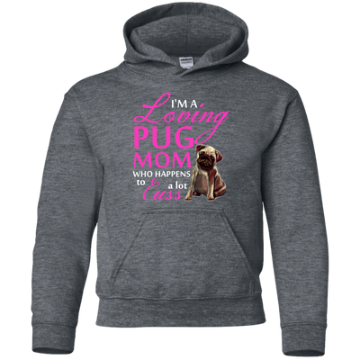 I'm A Loving Pug Mom T Shirts