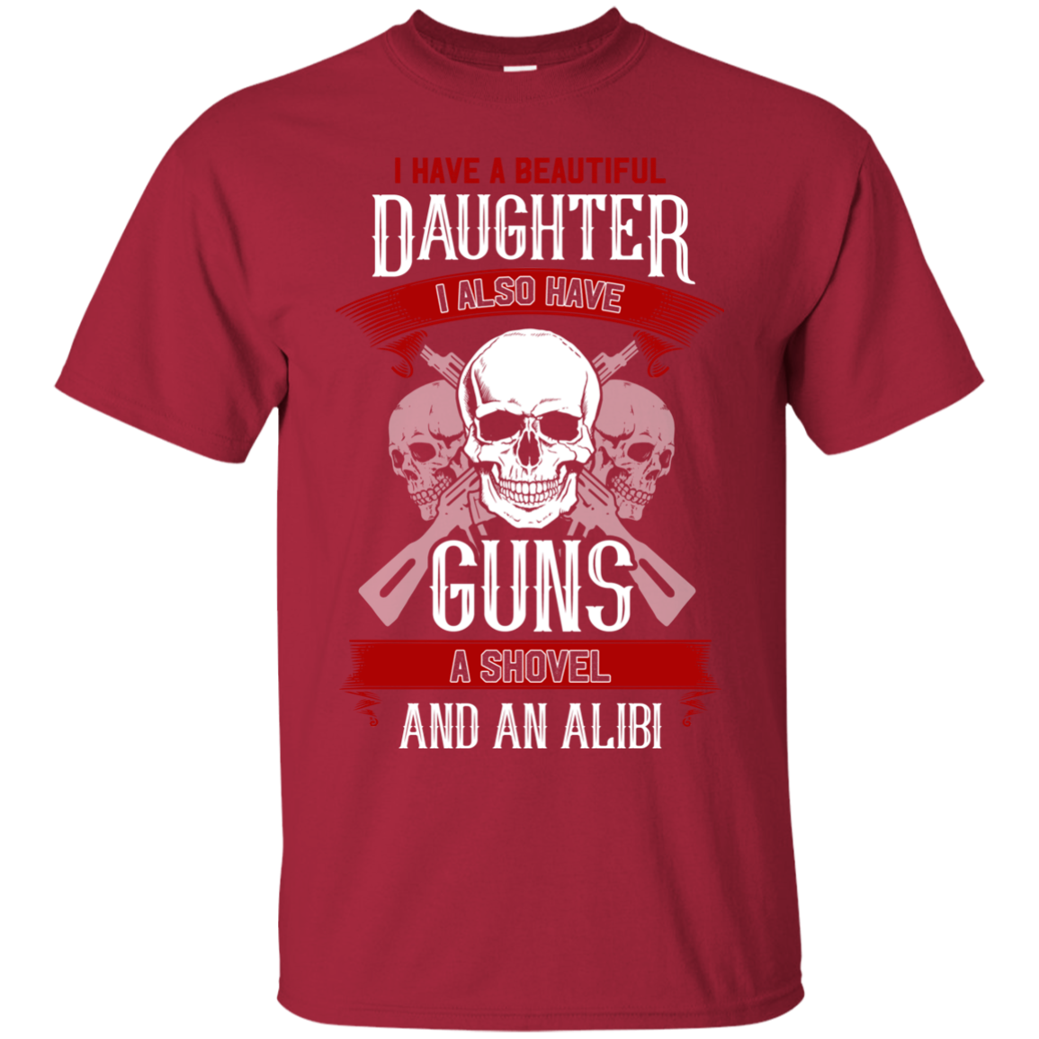 I Have A Beautiful Daughter T Shirts