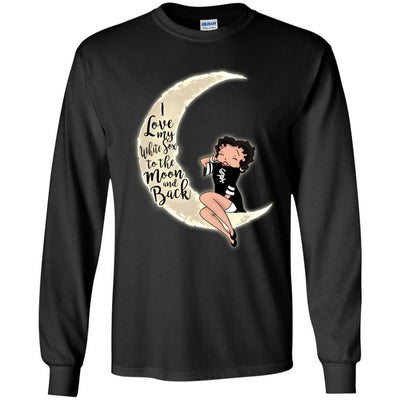 BB I Love My Chicago White Sox To The Moon And Back T Shirt