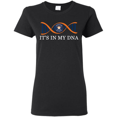 It's In My DNA Houston Astros T Shirts