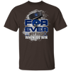 For Ever Not Just When We Win Toronto Maple Leafs T Shirt