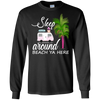 Sleep Around Beach Ya Here Pug T Shirts