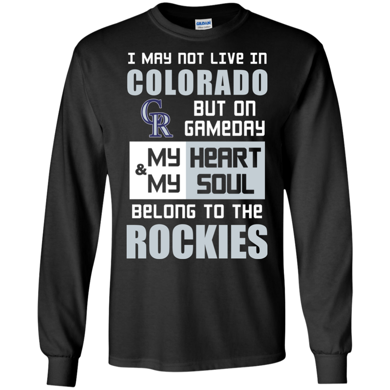 My Heart And My Soul Belong To The Colorado Rockies T Shirts