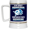 My Loyalty And Your Lack Of Taste Detroit Lions Mugs