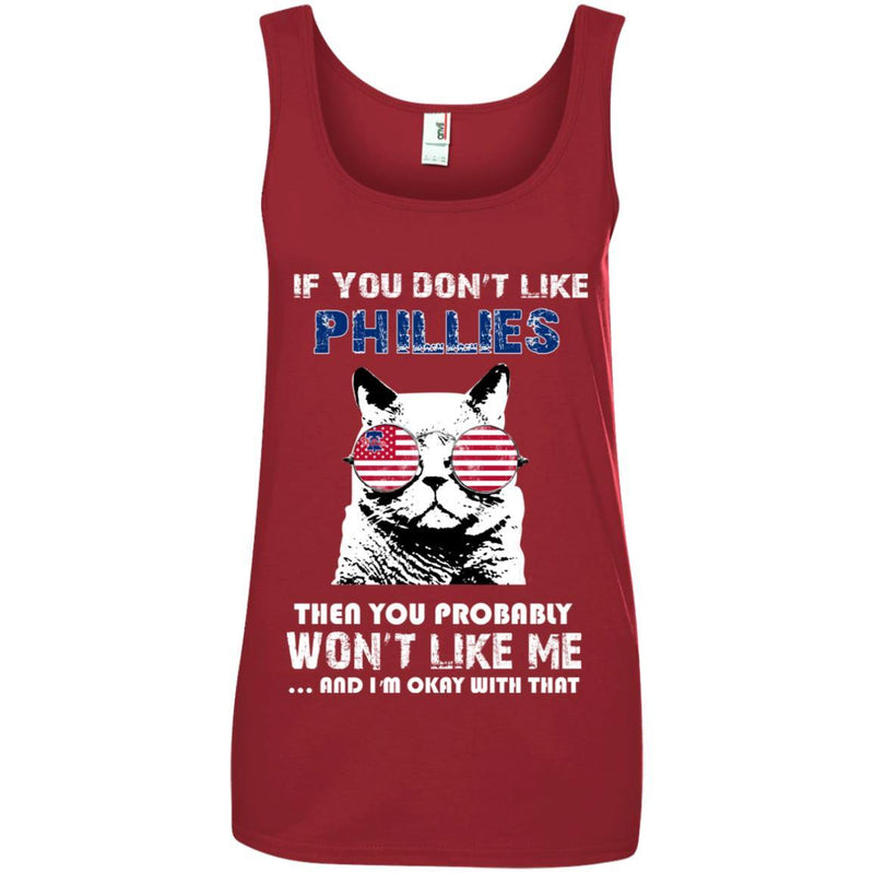 Something for you If You Don't Like Philadelphia Phillies T Shirt