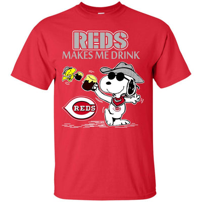 Cincinnati Reds Makes Me Drinks T Shirt