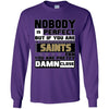 Nobody Is Perfect But If You Are A Saints Fan T Shirts